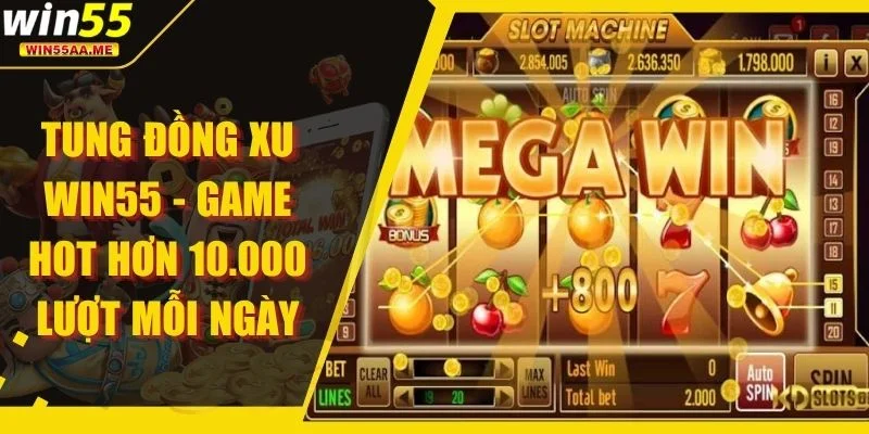 Tung Đồng Xu WIN55